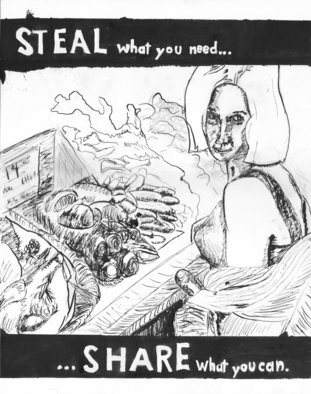 Chad A. Carino; Steal What You Need, 2009, Original Drawing Pen, 36 x 48 inches. Artwork description: 241  Advocates Ethical Theft. ...