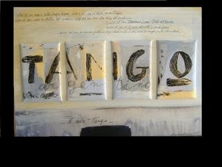 Marilena Bruni; Il Mio Tango, 2009, Original Mixed Media, 60 x 40 cm. Artwork description: 241  acrilico, tele applicate su tela ...