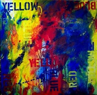 Michael Griesgraber; RedYellowBlue II, 2005, Original Painting Acrylic, 48 x 48 inches. Artwork description: 241 Each word appears in the three primary colors while the painting itself is done with only the three primary colors...