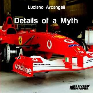 Luciano Armando Arcangeli: 'details of a myth', 2019 , Automotive. One year inside Ferrari world. Limited edition 1000 pieces. ...