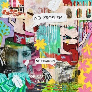 Maria Burgaz: 'no problem', 2022 Collage, Abstract Figurative. No problem is something very repeated but many times we should really believe ourselves.  Some problems have a solution, like a car breakdownother things may not.  But we should learn to relativize problems and pay them the necessary attention.  the flowers will continue to open and delight us and people ...