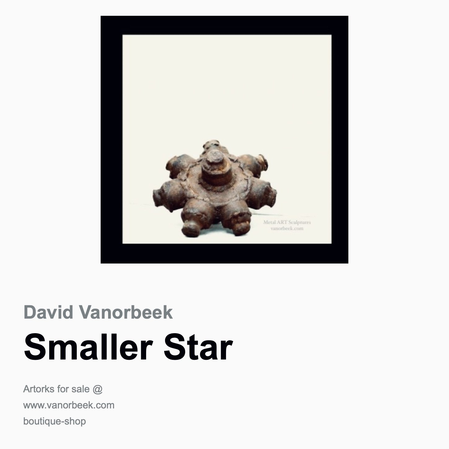 David Vanorbeek; Smaller Star, 2020, Original Sculpture, 20 x 20 cm. Artwork description: 241 Metal ARTWeldedRecycling iron...