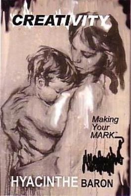 Hyacinthe Kuller-Baron, 'CREATIVITY Making Your Marktm', 2005, original Artistic Book, 6 x 9  x 1 inches. Artwork description: 1911 DRAW OUT YOUR INNER CRITIC! Fast, Easy, Fun. Go to Amazon. com to look inside the book that will make an artist of you....