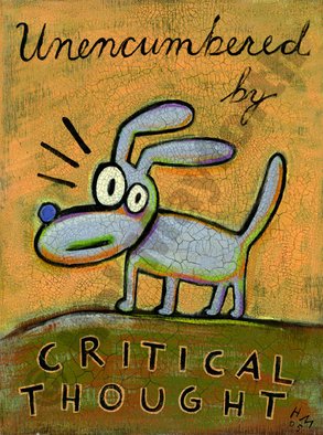 Hal Mayforth; Unencumbered By Critical ..., 2005, Original Painting Acrylic, 12 x 12 inches. Artwork description: 241   humor, acrylic, yellow, humorous art, dog art, dog wall art, pet art, hal mayforth, humorous  ...