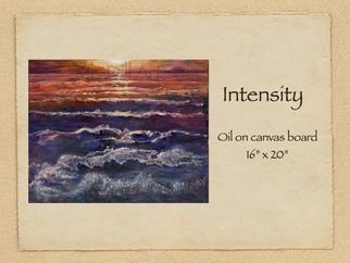Mr. Dill; Intensity, 2010, Original Painting Oil, 16 x 20 inches. Artwork description: 241          The power and beauty of the sea      ...