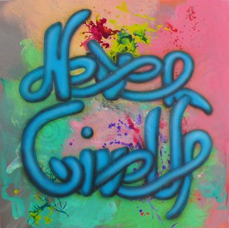 Nadia Martinez; Never Give UP, 2011, Original Painting Acrylic, 36 x 36 inches. Artwork description: 241     Street Art, Graffiti    ...