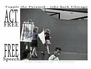 Nancy Bechtol, 'Occupy Chicago  Topple Th...', 2012, original Photography Other, 16 x 20  x 1 cm. Artwork description: 4287 Occupy Chicago, photo/ text series, Nancy Bechtol, ...