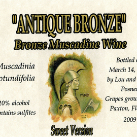 Antique Bronze muscadine wine sweet version label By Lou Posner
