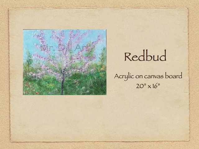 Artist Mr. Dill. 'Redbud' Artwork Image, Created in 2010, Original Painting Oil. #art #artist