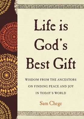 Sam Chege  'The Life Is Gods Best Gift', created in 2019, Original Book.